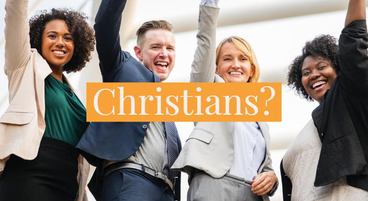 Why Are We Called Christians?